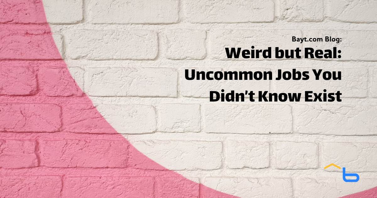 Weird but Real: Uncommon Jobs You Didn't Know Exist