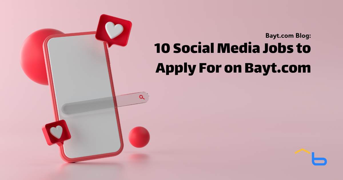 10 Social Media Jobs to Apply For on Bayt.com (Nov 2024)