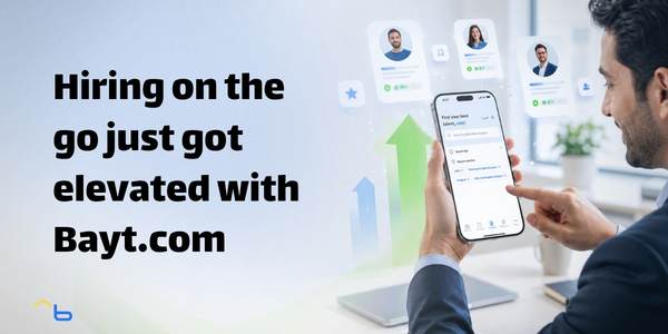 Hiring on the go just got elevated with Bayt.com