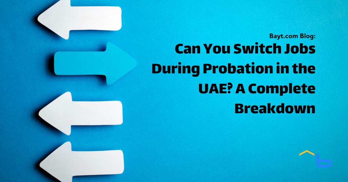 Can You Switch Jobs During Probation in the UAE?