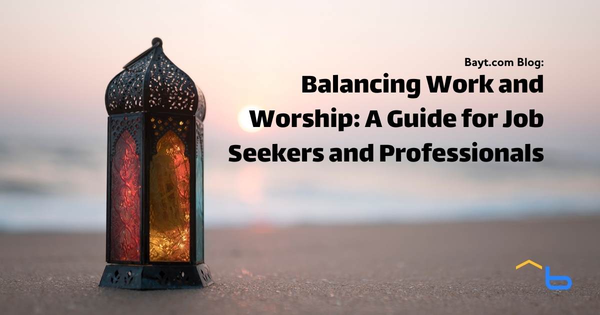 Balancing Work and Worship: A Guide for Job Seekers and Professionals