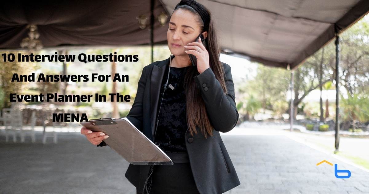 10 Interview Questions And Answers For An Event Planner In The MENA