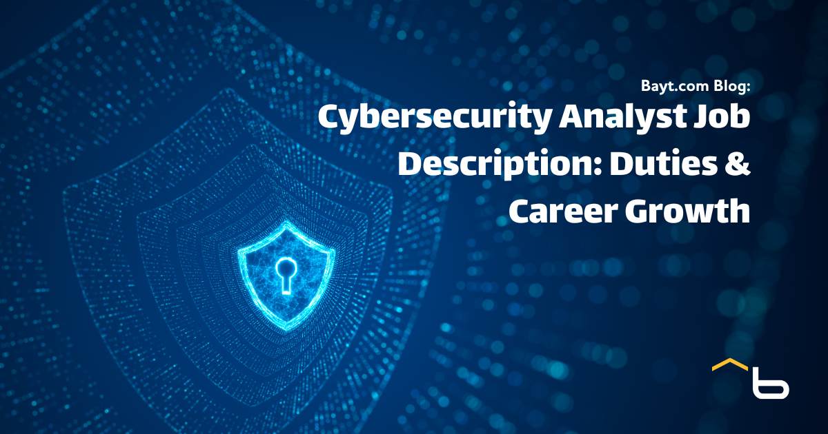 Cybersecurity Analyst Job Description: Duties & Career Growth