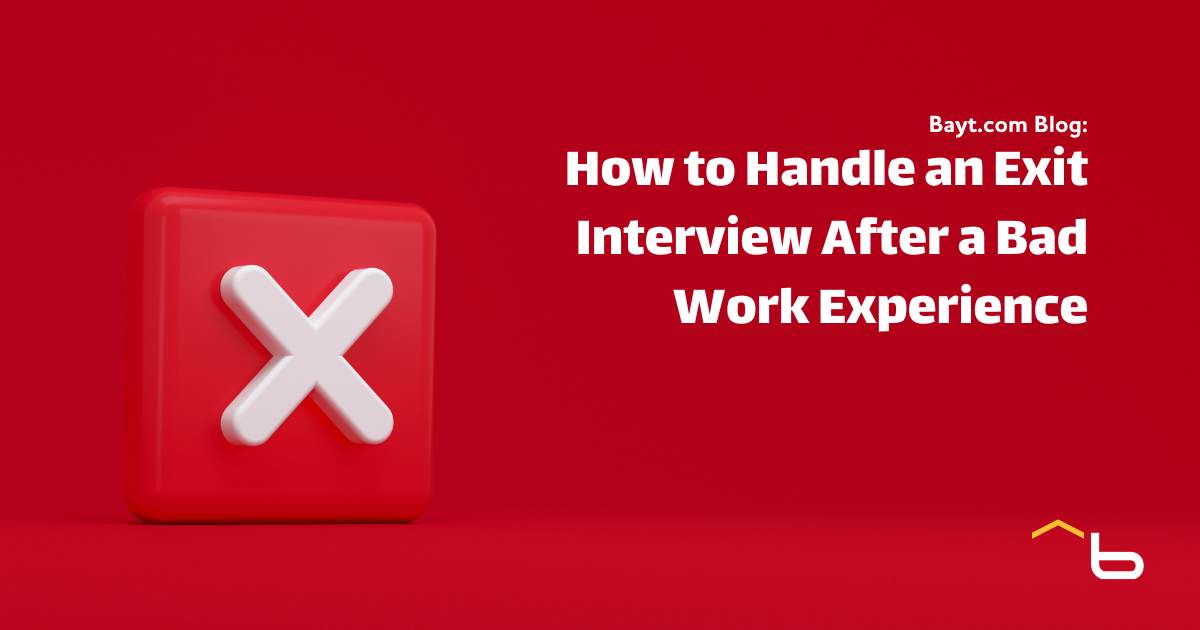 How to Handle an Exit Interview After a Bad Work Experience