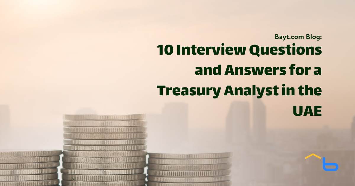 10 Interview Questions and Answers for a Treasury Analyst in the UAE