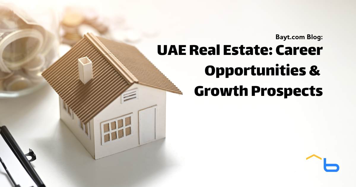 UAE Real Estate: Career Opportunities and Growth Prospects