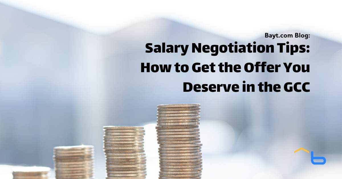 Salary Negotiation Tips: How to Get the Offer You Deserve in the GCC