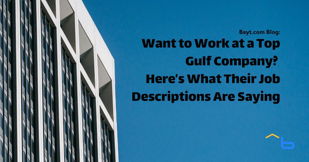 Want to Work at a Top Gulf Company? Here's What Their Job Descriptions Are Really Saying