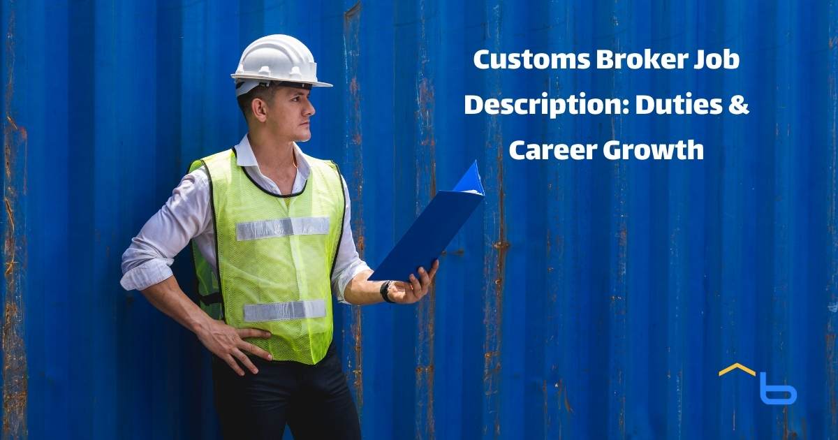 Customs Broker Job Description: Duties & Career Growth