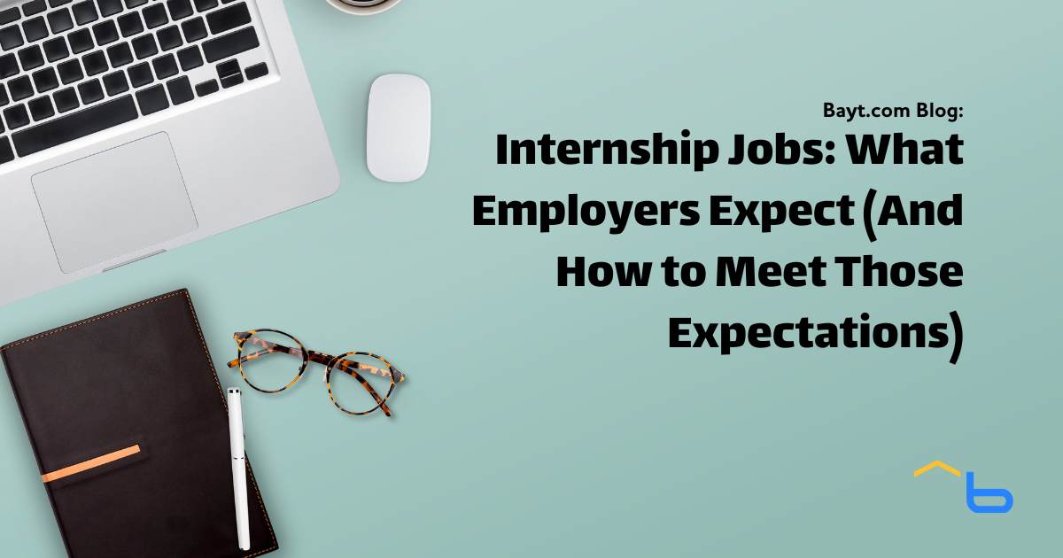 Internship Jobs: What Employers Expect