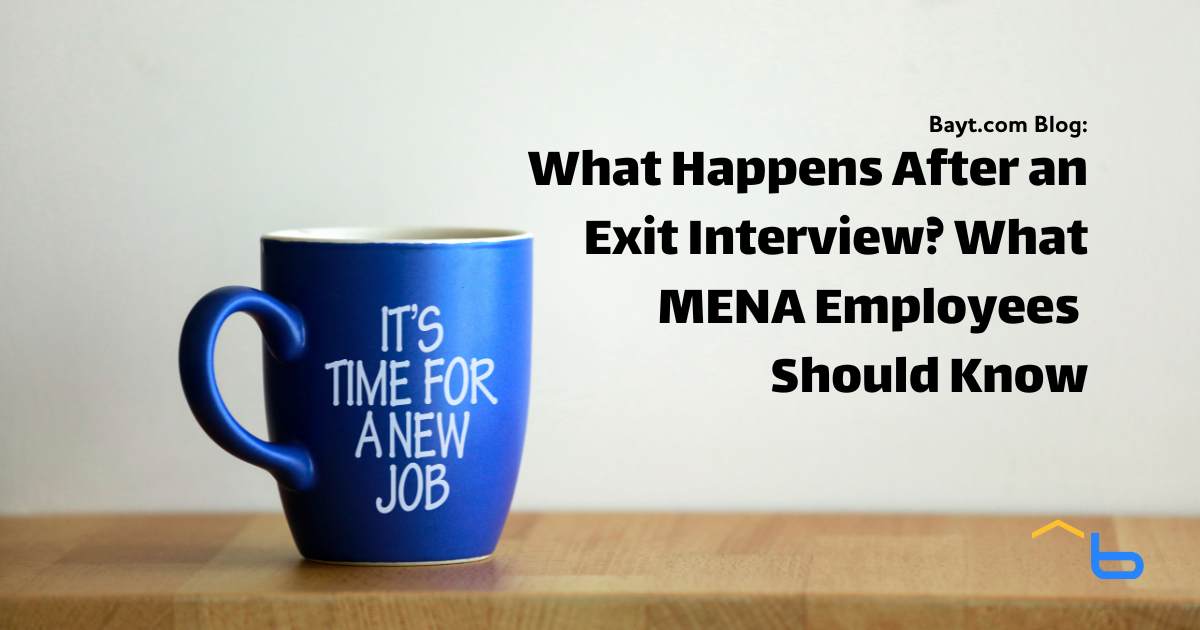 What Happens After an Exit Interview? What MENA Employees Should Know