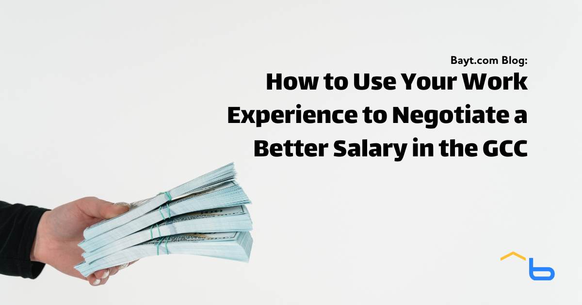 How to Use Your Work Experience to Negotiate a Better Salary in the GCC
