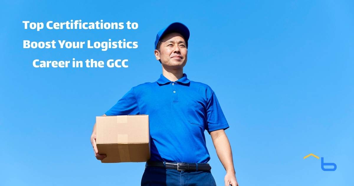 Top Certifications to Boost Your Logistics Career in the GCC