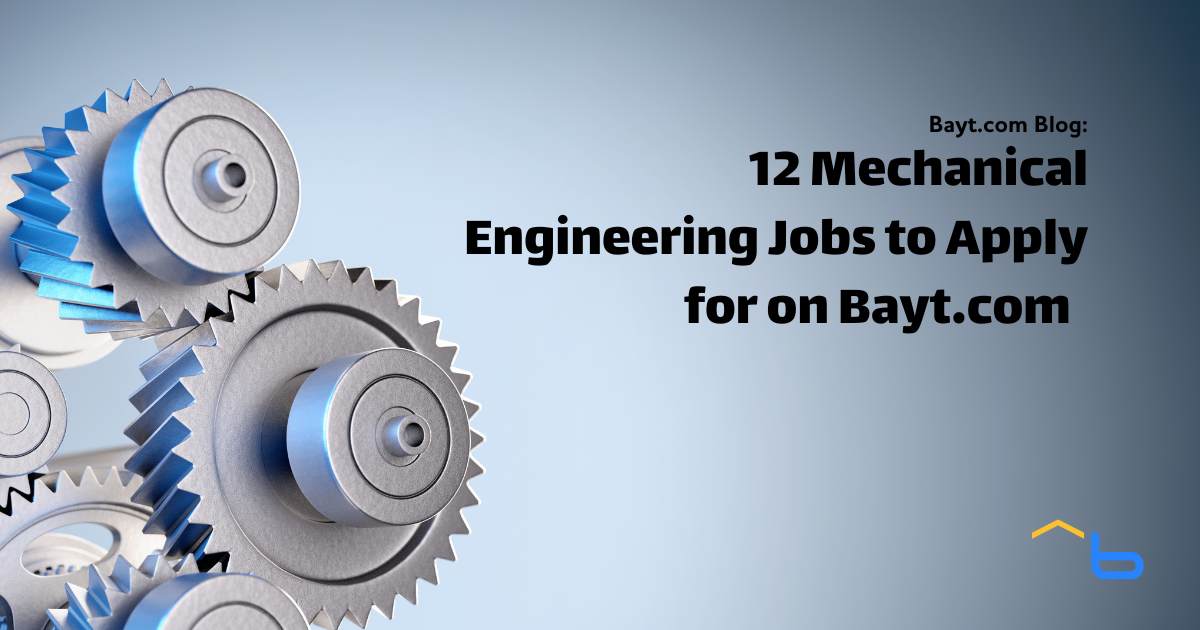 12 Mechanical Engineering Jobs to Apply for on Bayt.com (Jan 2025)