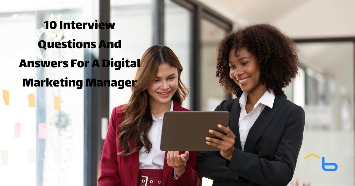 10 Interview Questions And Answers For A Digital Marketing Manager