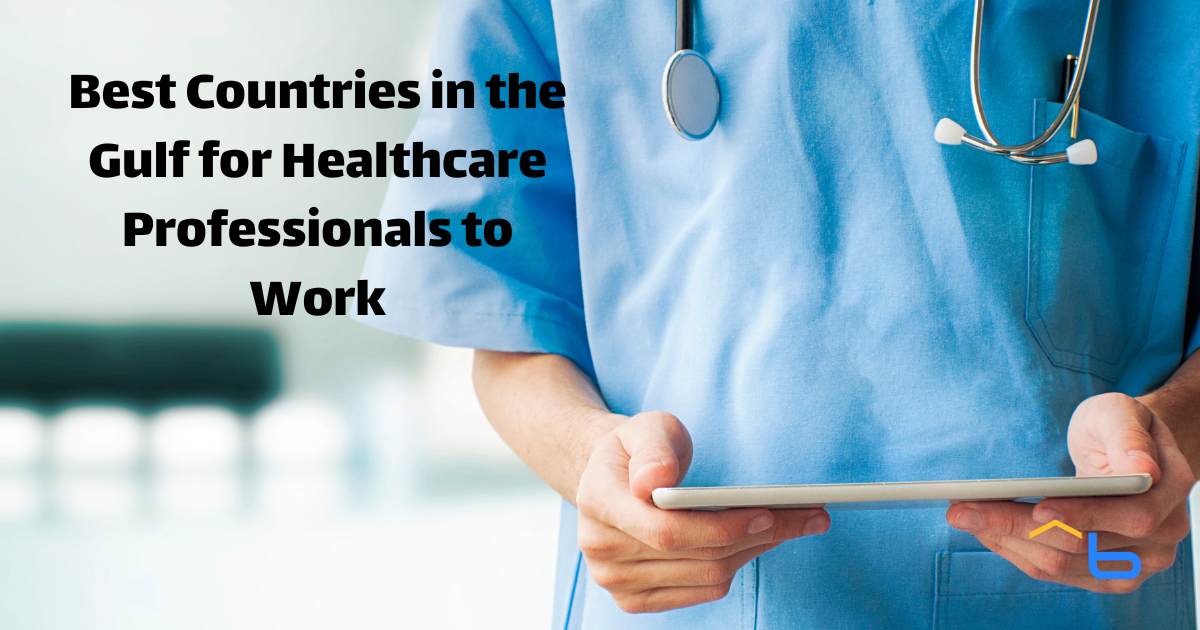 Best Countries in the Gulf for Healthcare Professionals to Work