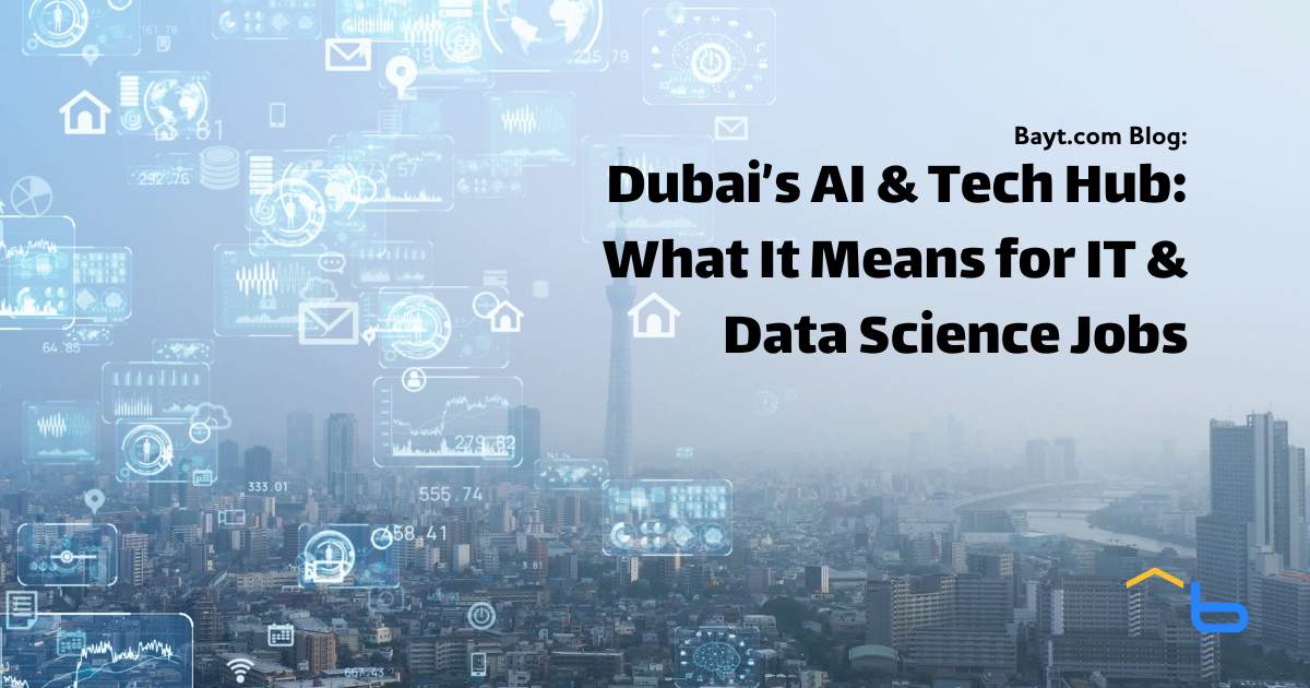 Dubai’s AI & Tech Hub: What It Means for IT & Data Science Jobs