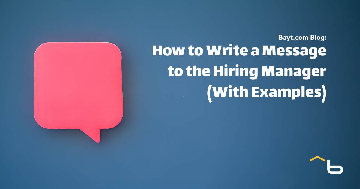 How to Write a Message to the Hiring Manager (With Examples)