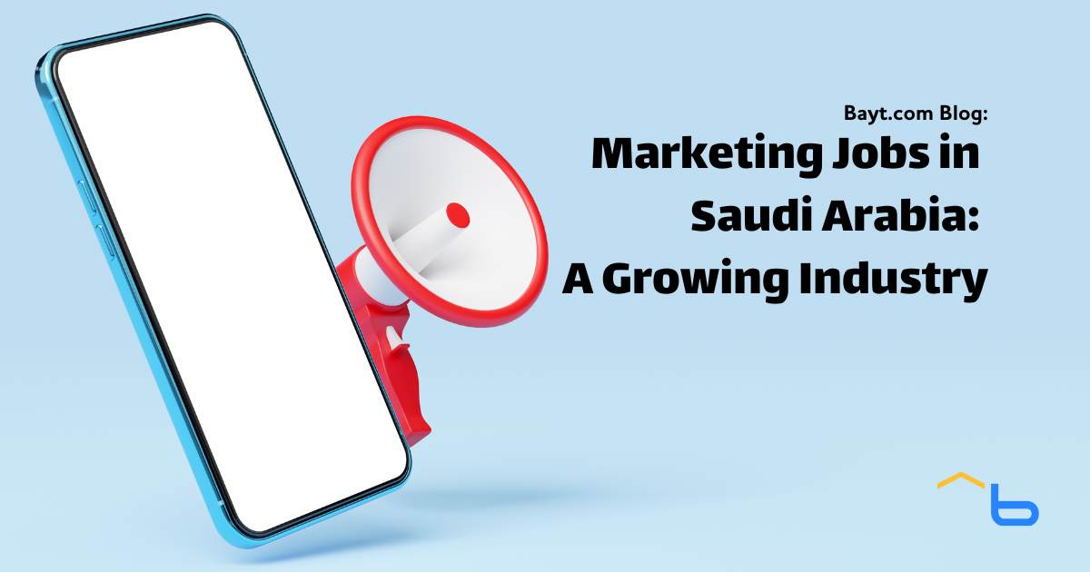 Marketing Jobs in Saudi Arabia: Opportunities in a Growing Industry