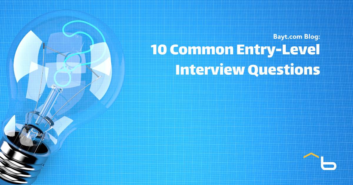 10 Common Entry-Level Interview Questions