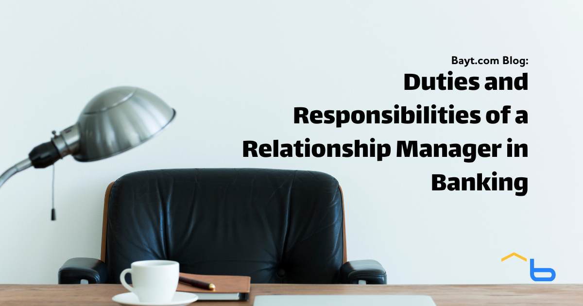Duties and Responsibilities of a Relationship Manager in Banking