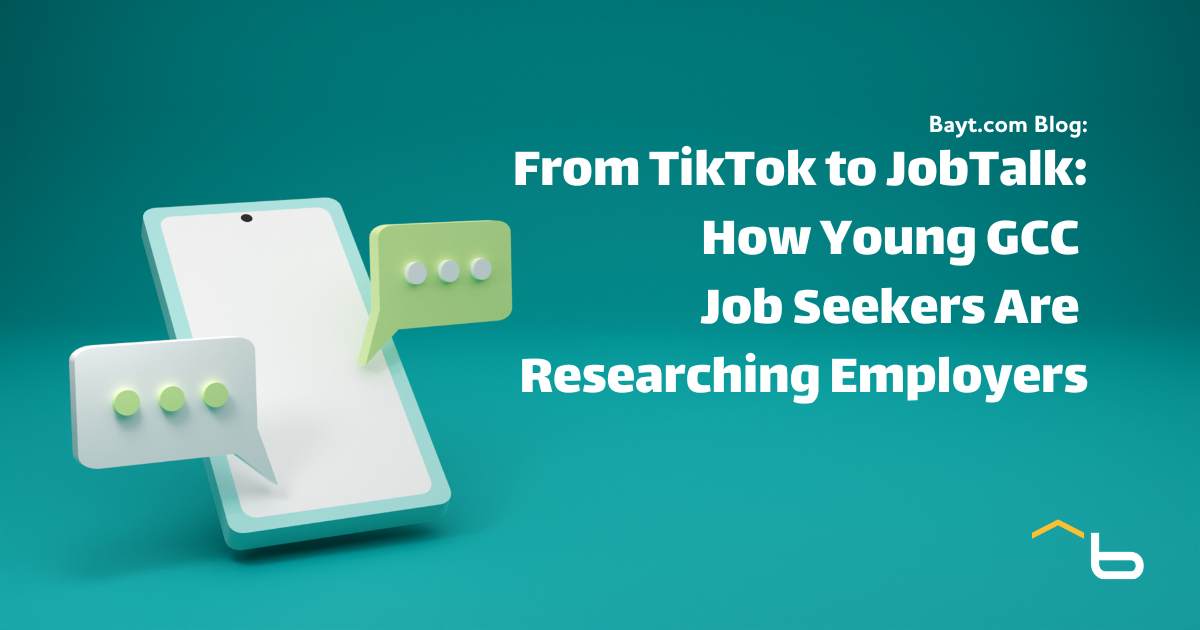 From TikTok to JobTalk: How Young GCC Job Seekers Are Researching Employers
