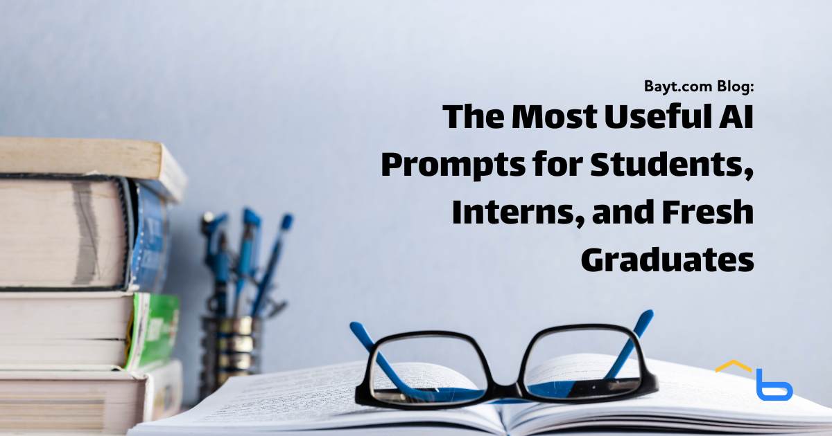 The Most Useful AI Prompts for Students, Interns, and Fresh Graduates