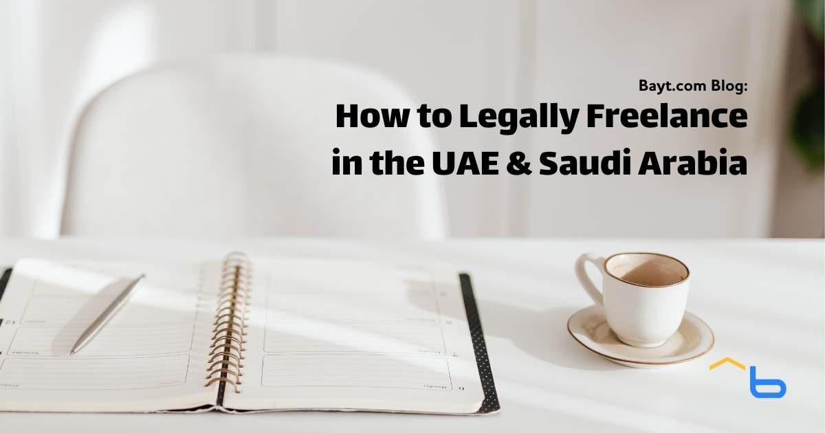 How to Legally Freelance in the UAE & Saudi Arabia