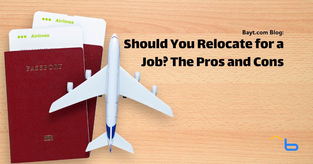 Should You Relocate for a Job? The Pros and Cons