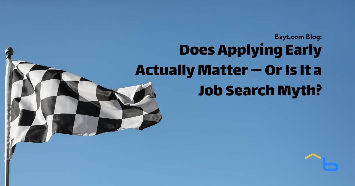 Does Applying Early Actually Matter — Or Is It a Job Search Myth?
