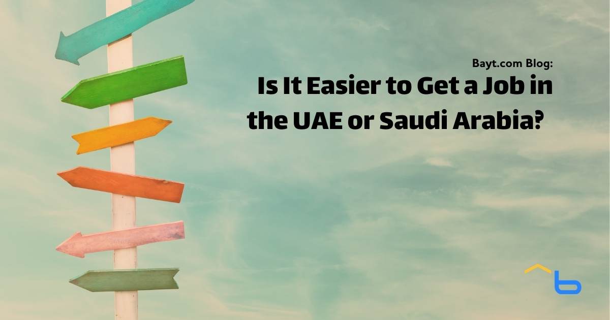 Is It Easier to Get a Job in the UAE or Saudi Arabia?