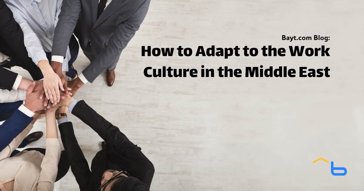 How to Adapt to the Work Culture in the Middle East