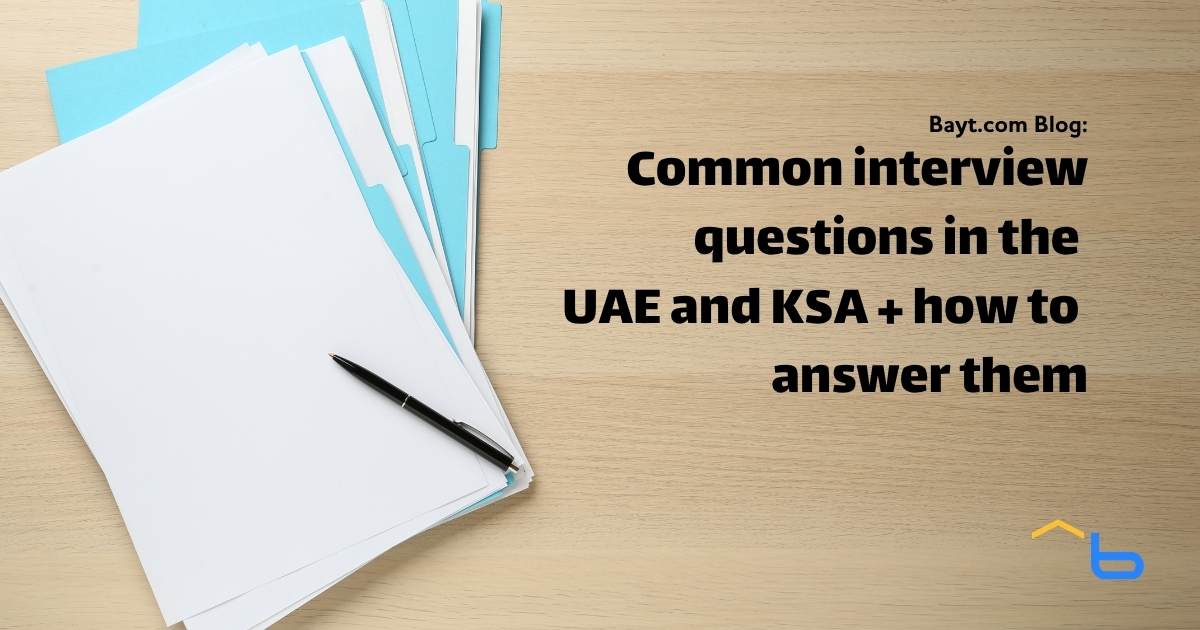 Common interview questions in the UAE and Saudi Arabia and how to answer them