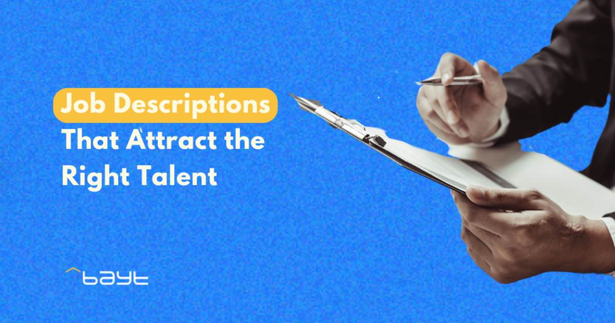 Job Descriptions That Attract the Right Talent