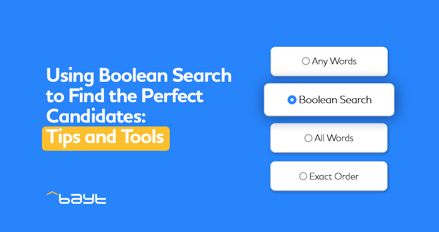 Using Boolean Search to Find the Perfect Candidates: Tips and Tools