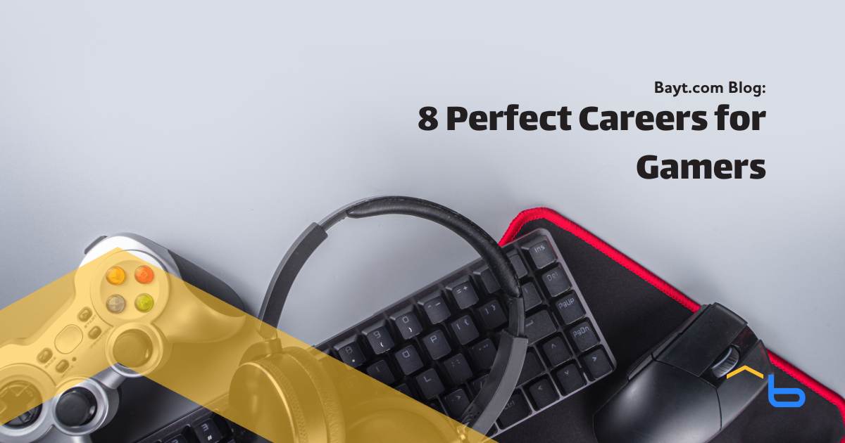 8 Perfect Careers for Gamers