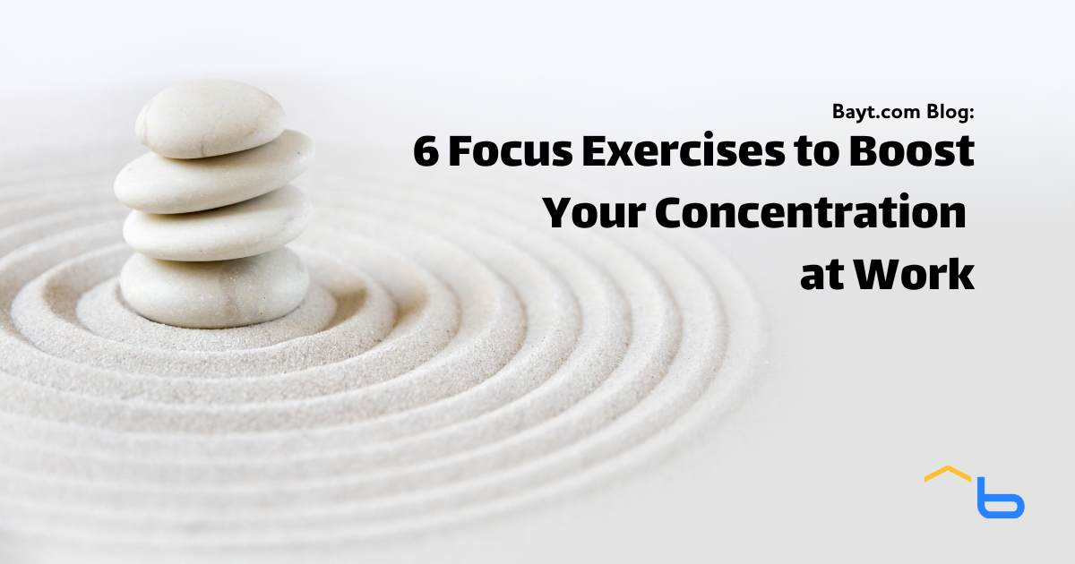 6 Focus Exercises to Boost Your Concentration at Work