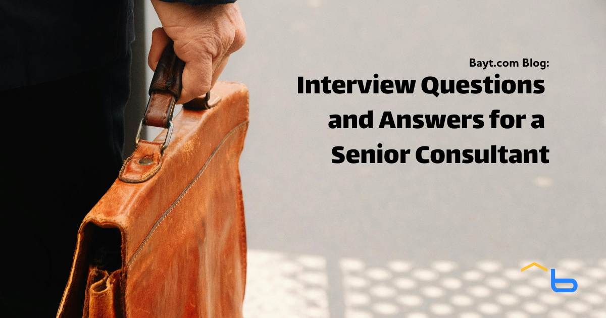 Interview Questions and Answers for a Senior Consultant