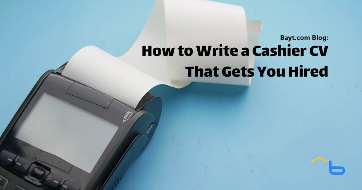 How to Write a Cashier CV That Gets You Hired