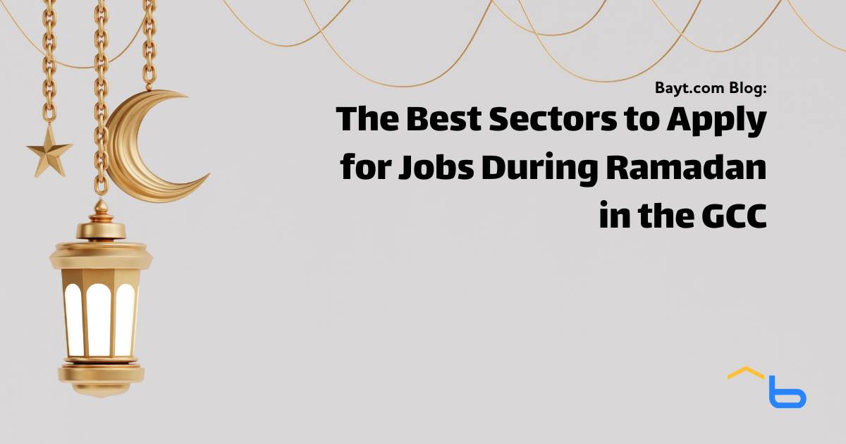 The Best Sectors to Apply for Jobs During Ramadan in the GCC