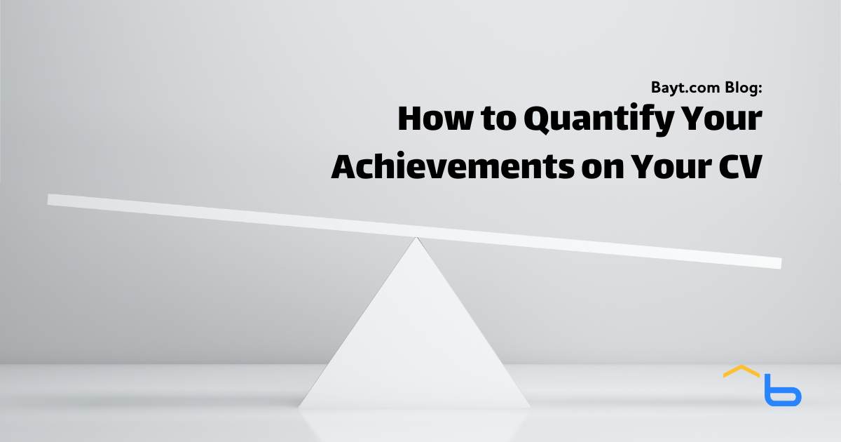 How to Quantify Your Achievements on Your CV