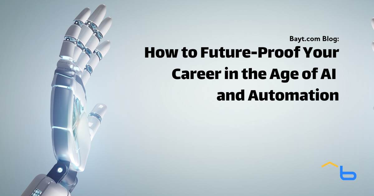 How to Future-Proof Your Career in the Age of AI and Automation