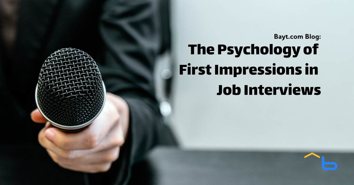 The Psychology of First Impressions in Job Interviews