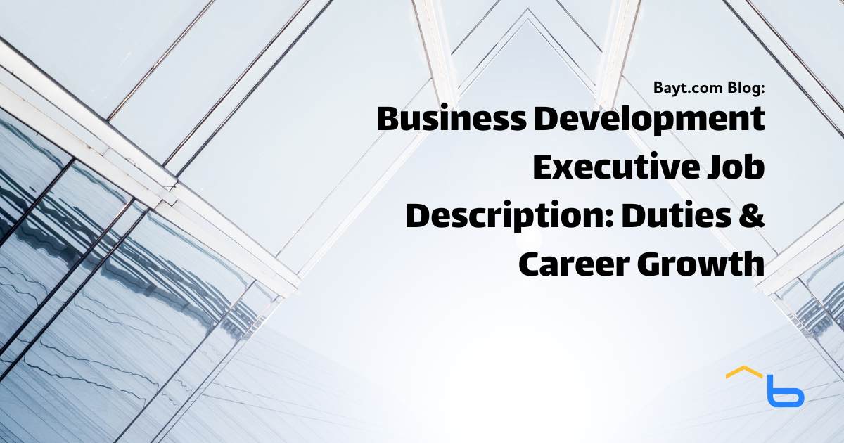 Business Development Executive Job Description: Duties & Career Growth