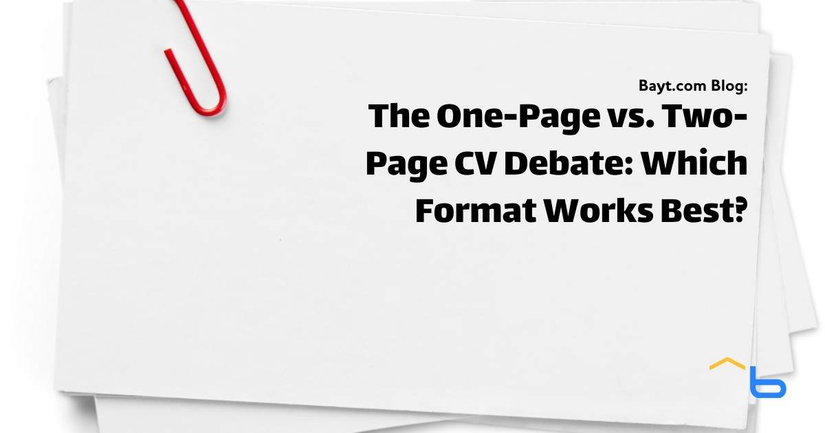 The One-Page vs. Two-Page CV Debate: Which Format Works Best?