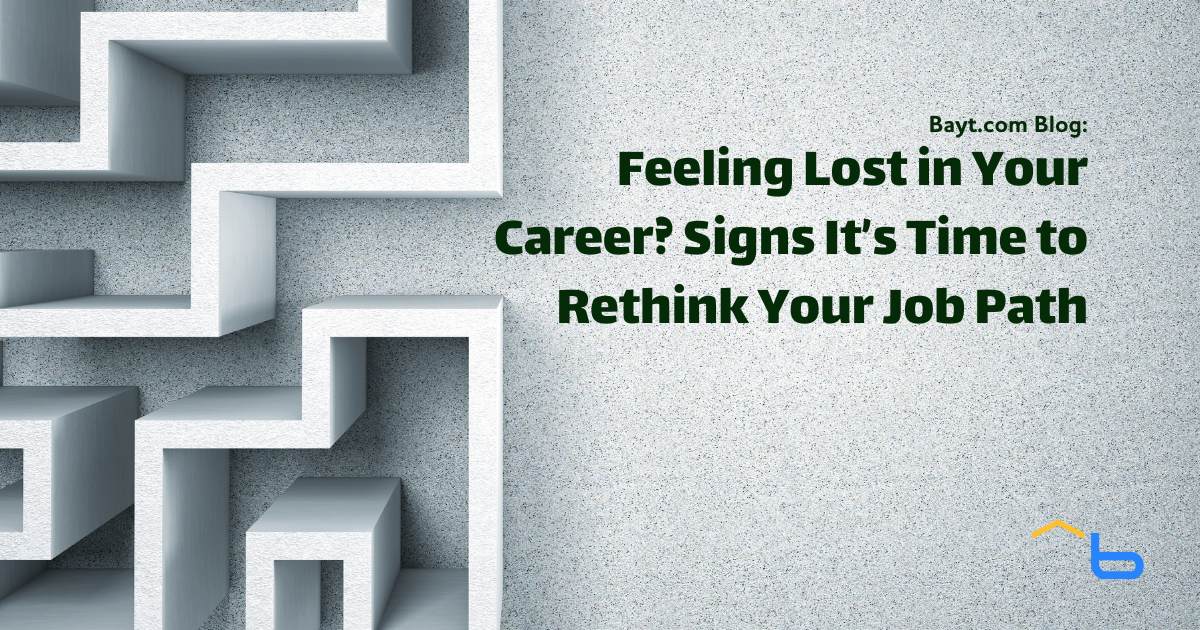 Feeling Lost in Your Career? Signs It's Time to Rethink Your Job Path