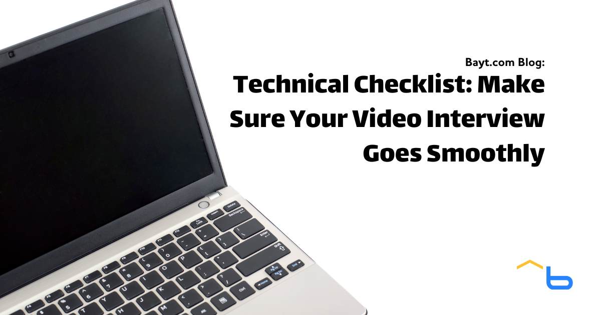 Technical Checklist: Make Sure Your Video Interview Goes Smoothly
