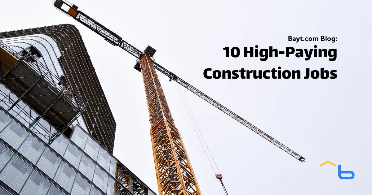 10 High-Paying Construction Jobs