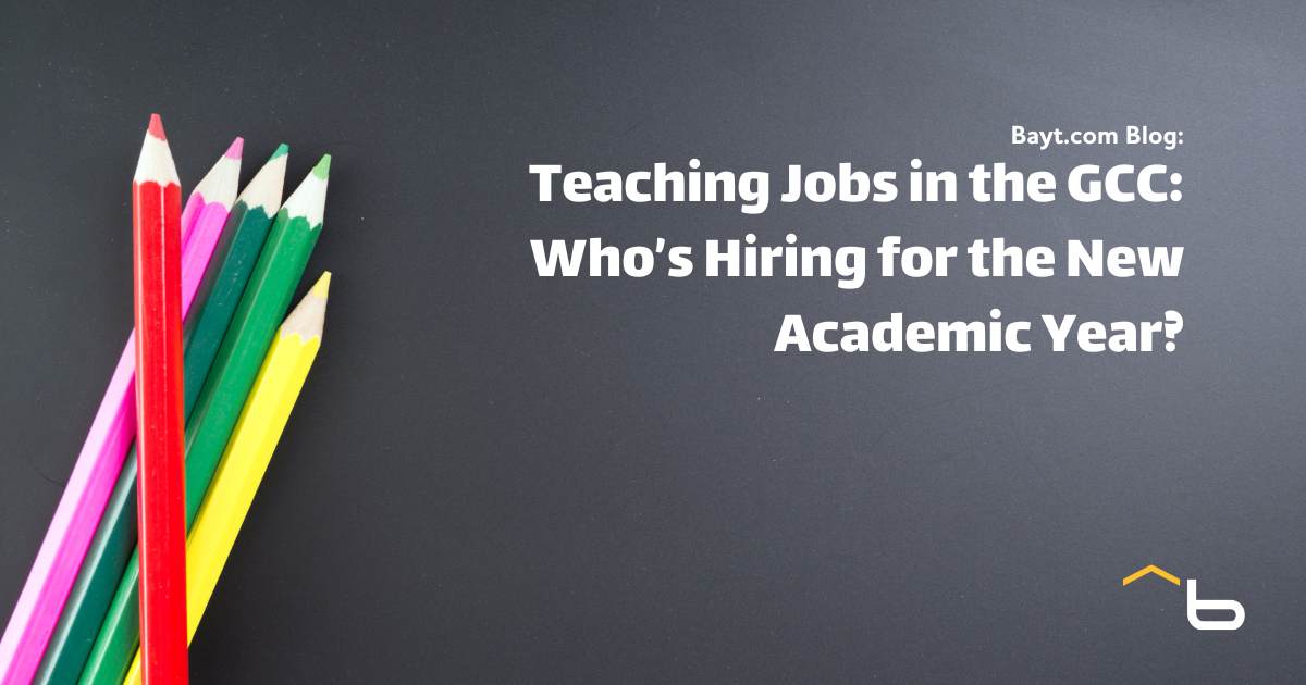 Teaching Jobs in the GCC: Who’s Hiring for the New Academic Year?
