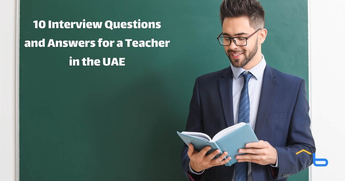 10 Interview Questions and Answers for a Teacher in the UAE